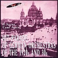 Память сердца Хит-парад немецких оркестров 20-30-х годов Если снова весна пришла артикул 1663c.