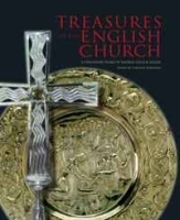Treasures of the English Church: A Thousand Years of Sacred Gold and Silver артикул 1682c.
